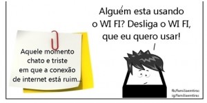 Desliga o Wi-Fi que eu quero acessar a internet! Desliga o Wi-Fi que eu quero acessar a internet!