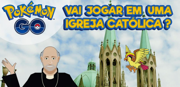 Arquidiocese de São Paulo lança campanha para quem “caça” Pokémons em igrejas