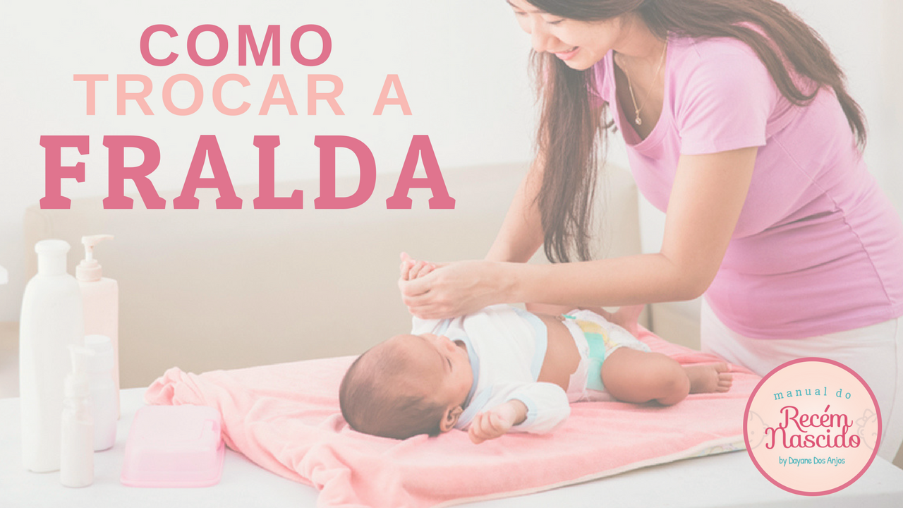 Como trocar a fralda do bebê