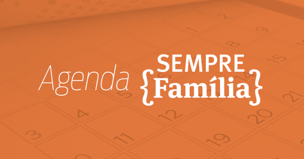 Sempre Família lança agenda de eventos pró-vida e pró-família