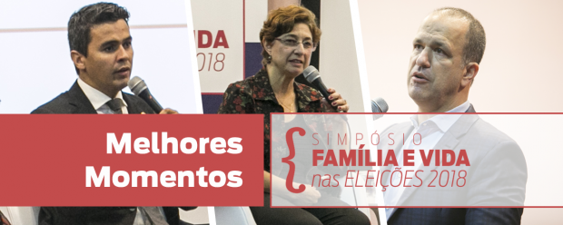 Os melhores momentos do Simpósio Família e Vida nas Eleições 2018